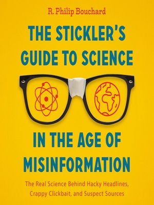 cover image of The Stickler's Guide to Science in the Age of Misinformation